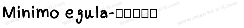 Minimo egula字体转换